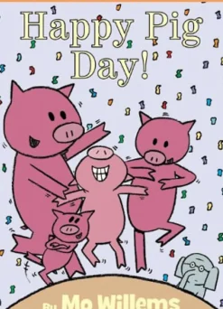 Penguin Random House LLC An Elephant and Piggie Book: Happy Pig Day! Online