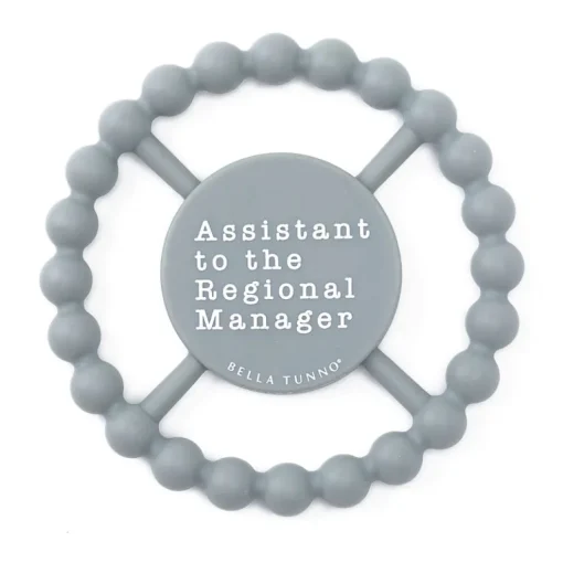 Bella Tunno Happy Teether: Assistant to the Regional Manager Best