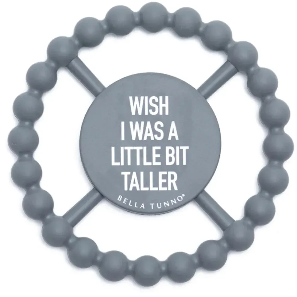 Bella Tunno Happy Teether: Wish I Was a Little Bit Taller New