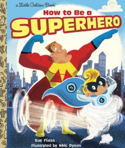 Penguin Random House LLC Little Golden Books - How to be a Superhero Fashion