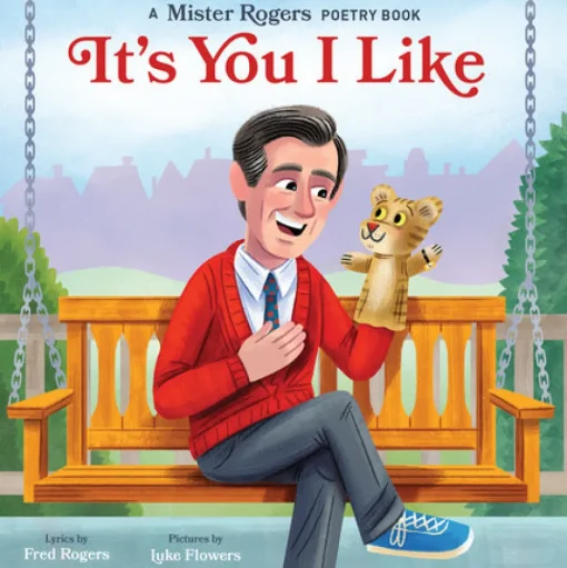 Penguin Random House LLC Mister Rogers: It's You I Like Board Book New