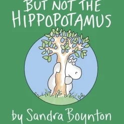 Simon & Shuster Sandra Boynton: But Not the Hippopotamus New