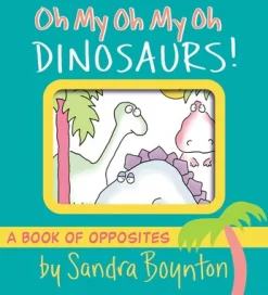 Simon & Shuster Sandra Boynton: Oh My Oh My Oh Dinosaurs! Discount