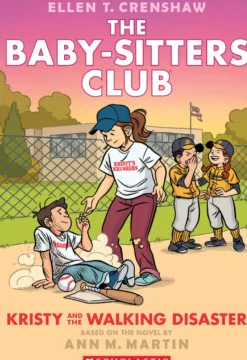 Scholastic The Baby-Sitters Club Graphic Novel: Kristy and the Walking Disaster (#16) Hot