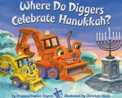 Penguin Random House LLC Where Do Diggers Celebrate Hanukkah? Clearance