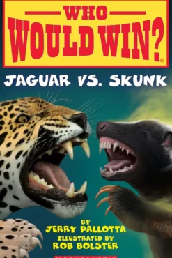 Scholastic Who Would Win?: Jaguar vs. Skunk Best